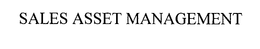 SALES ASSET MANAGEMENT trademark