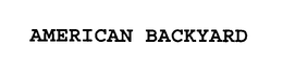 AMERICAN BACKYARD trademark