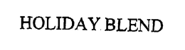 HOLIDAY BLEND trademark
