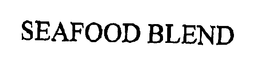 SEAFOOD BLEND trademark