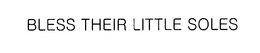 BLESS THEIR LITTLE SOLES trademark
