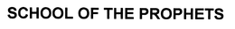 SCHOOL OF THE PROPHETS trademark