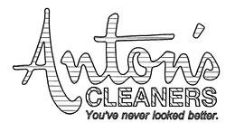 ANTON'S CLEANERS YOU'VE NEVER LOOKED BETTER. trademark