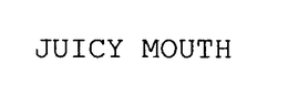 JUICY MOUTH trademark