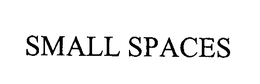 SMALL SPACES trademark
