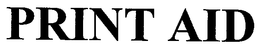 PRINT AID trademark