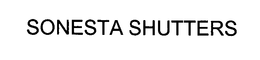 SONESTA SHUTTERS trademark