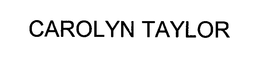 CAROLYN TAYLOR trademark