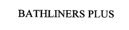BATHLINERS PLUS trademark