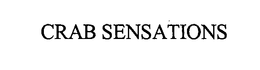 CRAB SENSATIONS trademark