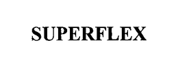 SUPERFLEX trademark