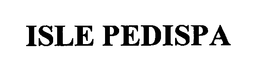 ISLE PEDISPA trademark