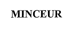 MINCEUR trademark