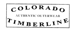 COLORADO AUTHENTIC OUTERWEAR TIMBERLINE trademark