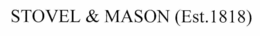 STOVEL & MASON (EST. 1818) trademark