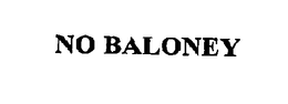 NO BALONEY trademark