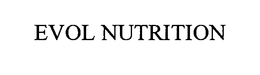 EVOL NUTRITION trademark