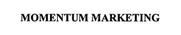 MOMENTUM MARKETING trademark