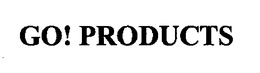 GO! PRODUCTS trademark