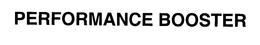 PERFORMANCE BOOSTER trademark