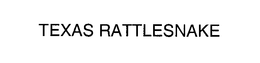 TEXAS RATTLESNAKE trademark