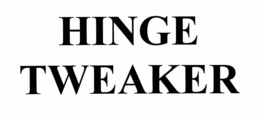 HINGE TWEAKER trademark