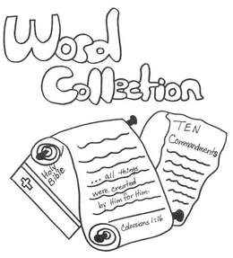 WORD COLLECTION HOLY BIBLE ...ALL THINGS WERE CREATED BY HIM FOR HIM. COLOSSIANS 1:16 TEN COMMANDMENTS trademark