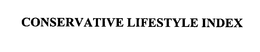 CONSERVATIVE LIFESTYLE INDEX trademark