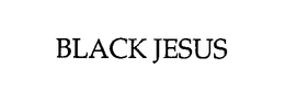 BLACK JESUS trademark