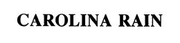CAROLINA RAIN trademark