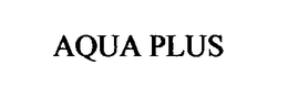 AQUA PLUS trademark