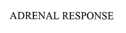 ADRENAL RESPONSE trademark