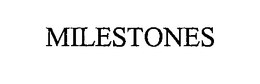 MILESTONES trademark