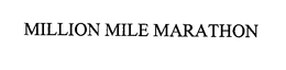 MILLION MILE MARATHON trademark
