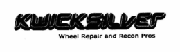 KWICKSILVER WHEEL REPAIR AND RECON PROS trademark