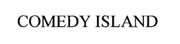 COMEDY ISLAND trademark