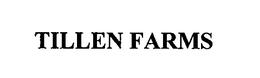 TILLEN FARMS trademark