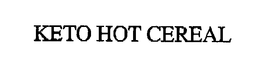 KETO HOT CEREAL trademark