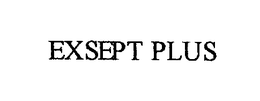 EXSEPT PLUS trademark