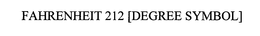 FAHRENHEIT 212 [DEGREE SYMBOL] trademark