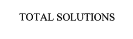 TOTAL SOLUTIONS trademark