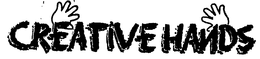 CREATIVE HANDS trademark