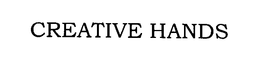 CREATIVE HANDS trademark