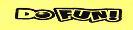 DO FUN! trademark