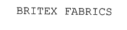 BRITEX FABRICS trademark