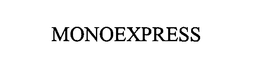 MONOEXPRESS trademark