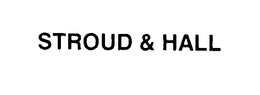 STROUD & HALL trademark