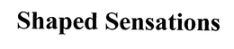SHAPED SENSATIONS trademark