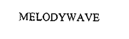 MELODYWAVE trademark