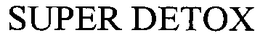 SUPER DETOX trademark